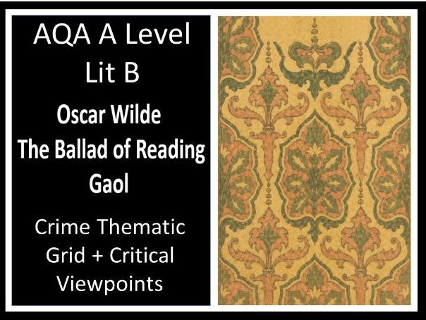 WILDE – Ballad of Reading Gaol | Crime Thematic Grid  | Critical Viewpoints | Lit B
