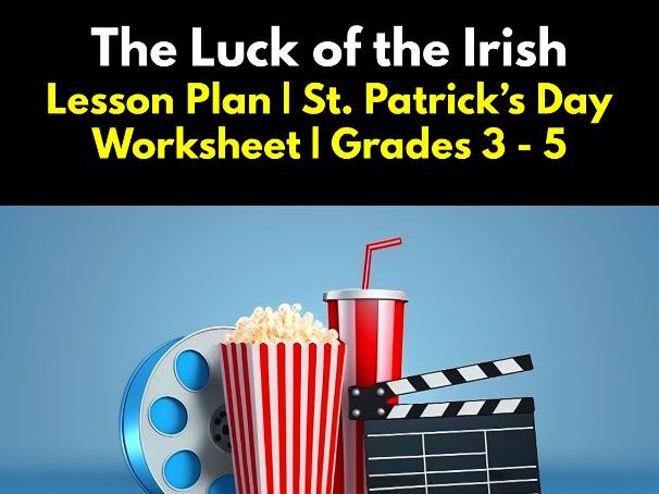 'The Luck of the Irish' - 2-Hour Lesson Plan for St. Patrick's Day