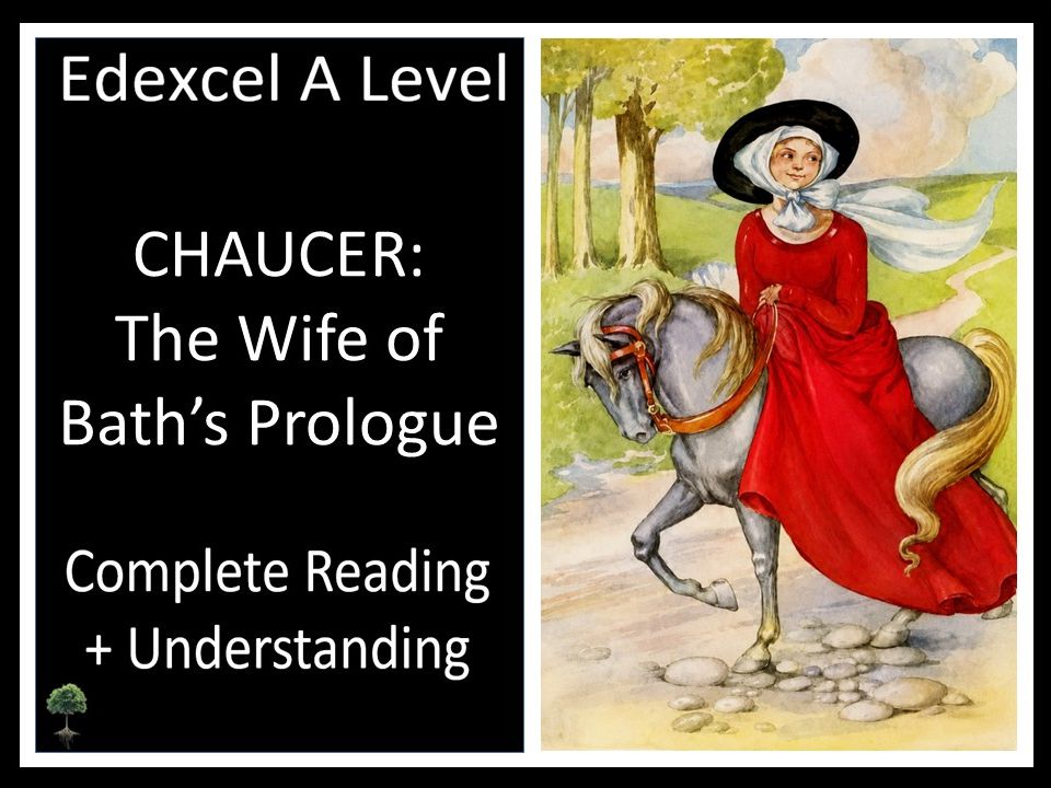 CHAUCER: THE WIFE OF BATH'S PROLOGUE | Complete Reading and Understanding