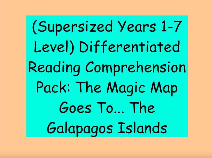 Years 1-7 Level Differentiated Reading Comprehension: The Magic Map Goes To... The Galapagos Islands