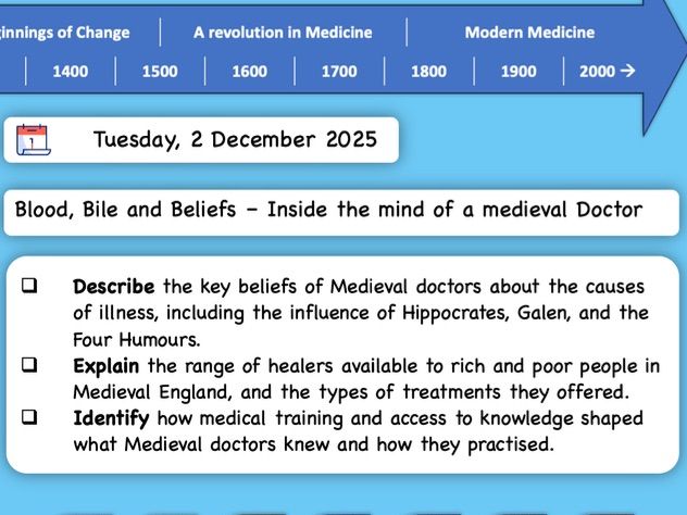 Theme 1 Lesson 1 - Blood, Bile and Beliefs - Inside the Mind of a Medieval Doctor