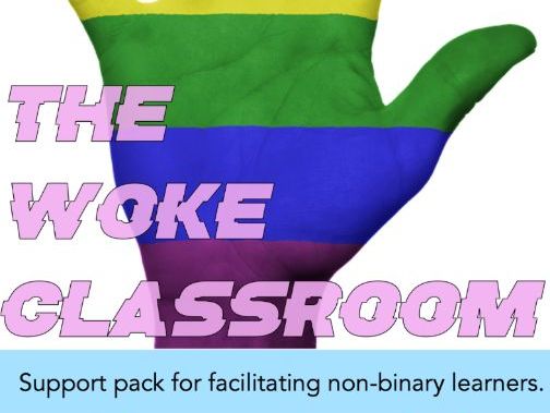 WOKE: Supporting non-binary, transgender and LGBT+ learners