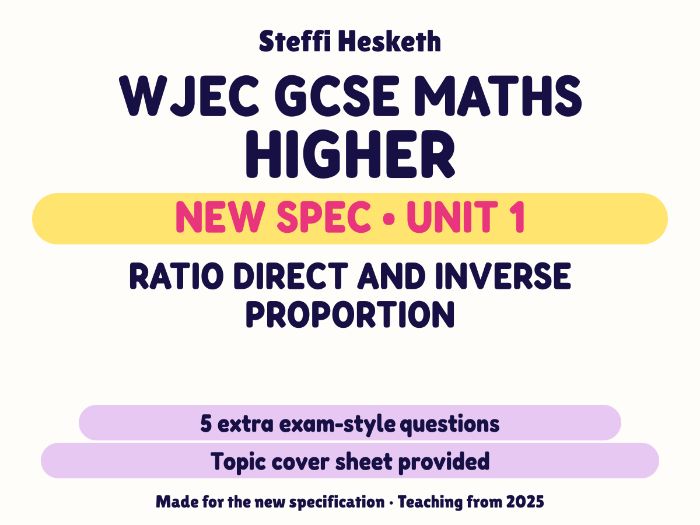 WJEC New Spec Maths Higher Unit 1: Ratio direct and inverse proportion