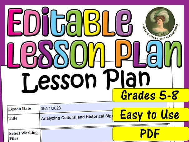 Cultural and Historical Significance : Editable Lesson Plan for Middle School