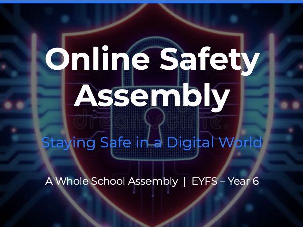 Online Safety Assembly | Whole School | EYFS–Year 6