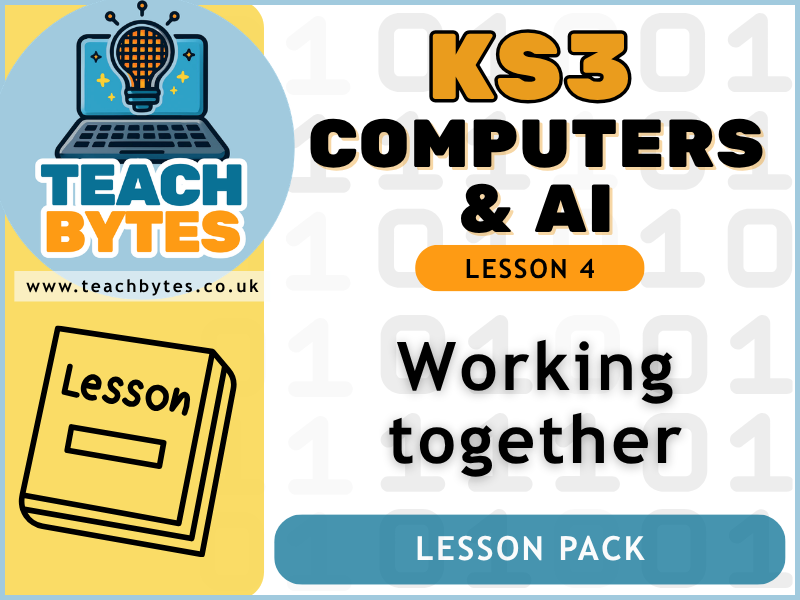 KS3 Computers & AI - L4: Working together Lesson