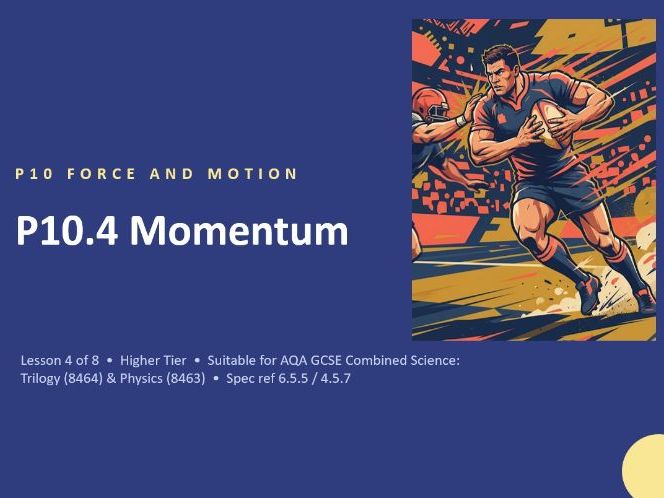 P10.4 Momentum (AQA GCSE Combined Trilogy and Separate Physics)
