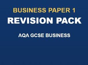 AQA 8132 GCSE Business Paper 1 Revision Pack