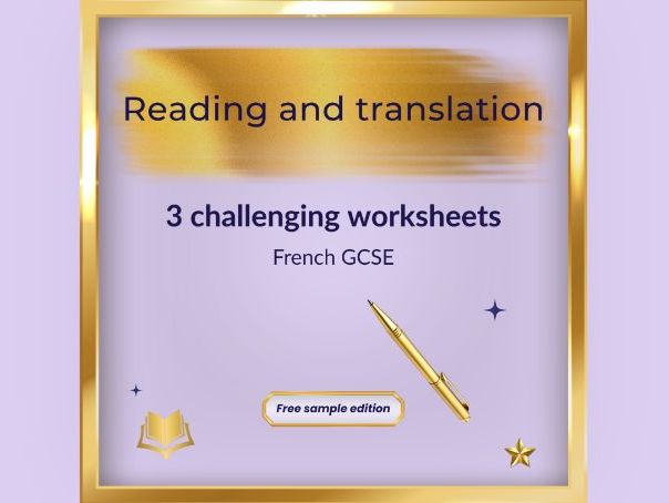Reading and translation – Sample worksheets – French GCSE