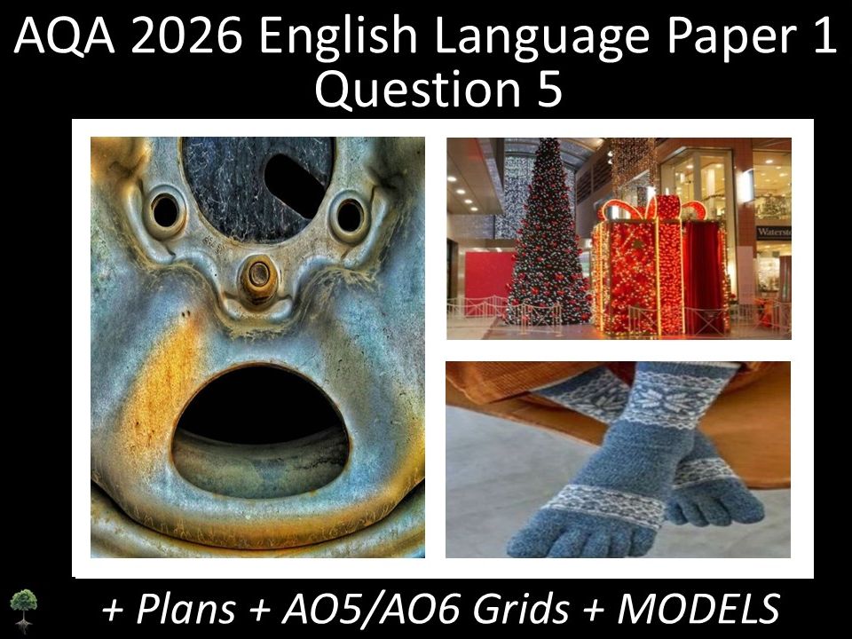 Three Question 5 - AQA 2026 GCSE English Language Paper 1 | Plans, AO Grids, Models