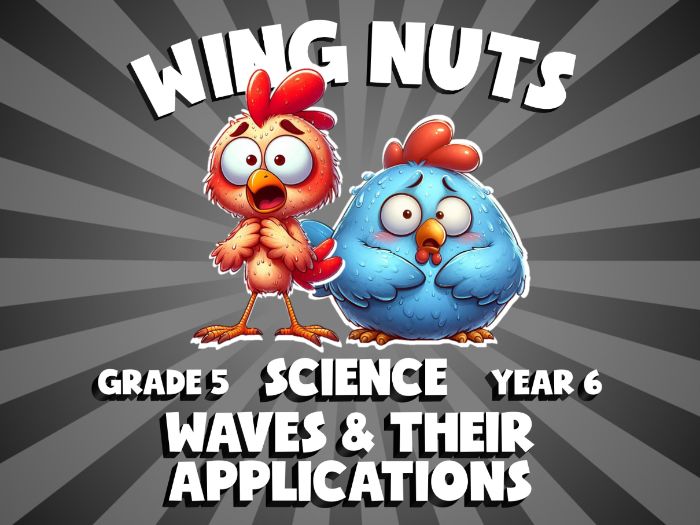 Waves & Their Applications WING NUTS Science Game | No-Prep Year 6 Review Activity