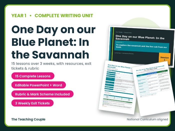 One Day on our Blue Planet: In the Savannah | Year 1 English Unit | 15 Complete Lessons + Resource