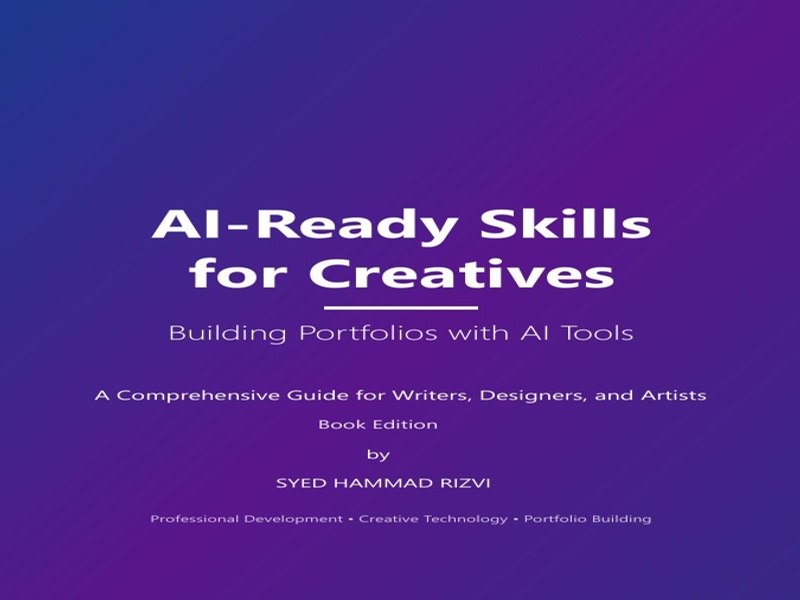 AI-Ready Skills for Creatives (writers, designers, artists) Book