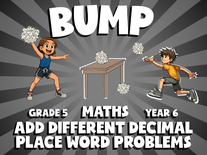Add Different Decimal Place Word Problems BUMP Maths Game | No-Prep Year 6 Review Activity