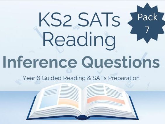 KS2 SATs Reading – Inference Practice: Pack 7 - Challenges & Courage (Yr 6 Comprehension + Answers)