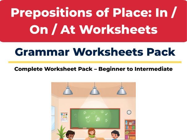 Prepositions of Place: In, On & At – ESL Grammar Worksheets