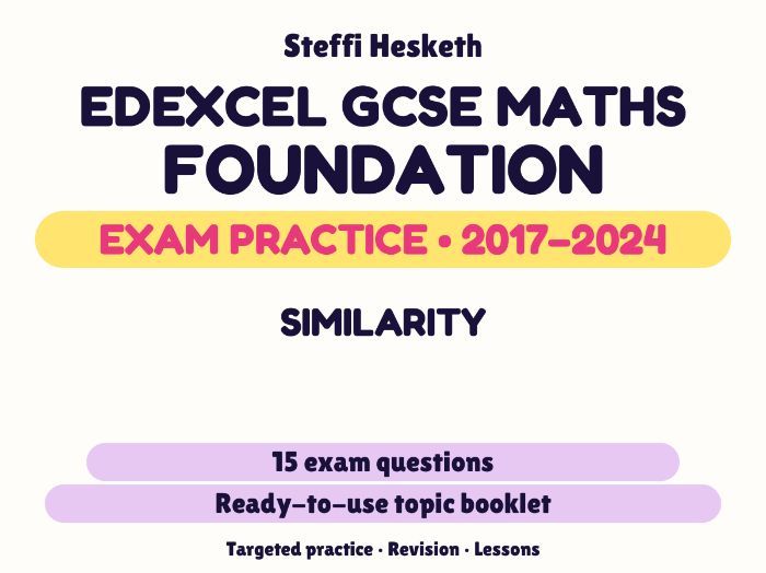 Edexcel GCSE Maths Foundation: Similarity Exam Questions | 2017-2024