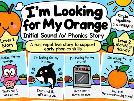 Initial Sound /o/ Phonics Story | I’m Looking for My Orange | SEND Phonics Activity