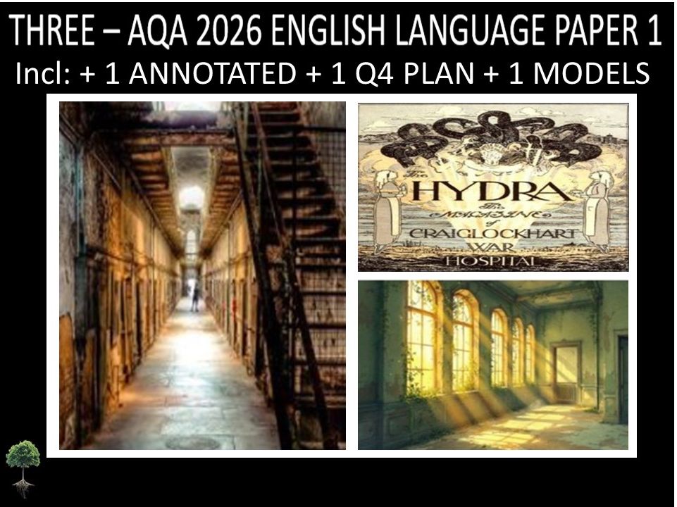 THREE - AQA PAPER 1 | 2026 FULL MOCKS | ANNOTATED | Q4 PLAN | MODELS