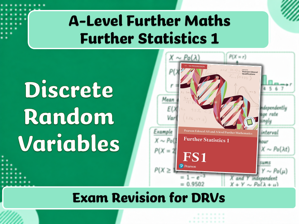 A-Level Further Maths | FS1 | Exam Revision for Discrete Random Variables