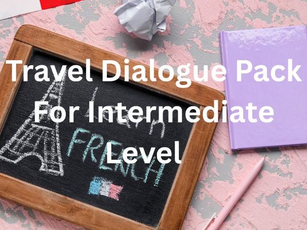 Travel Dialogue Pack For Intermediate Level