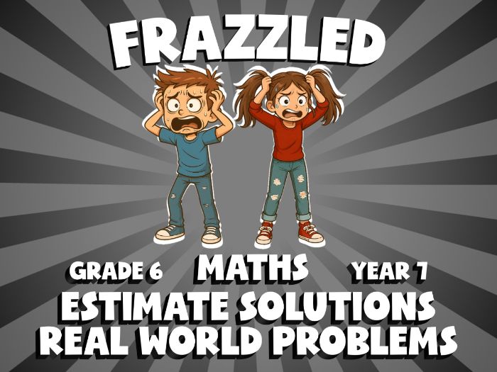 Estimate Solutions Real World Problems FRAZZLED Maths Game | No-Prep Year 7 Review Activity