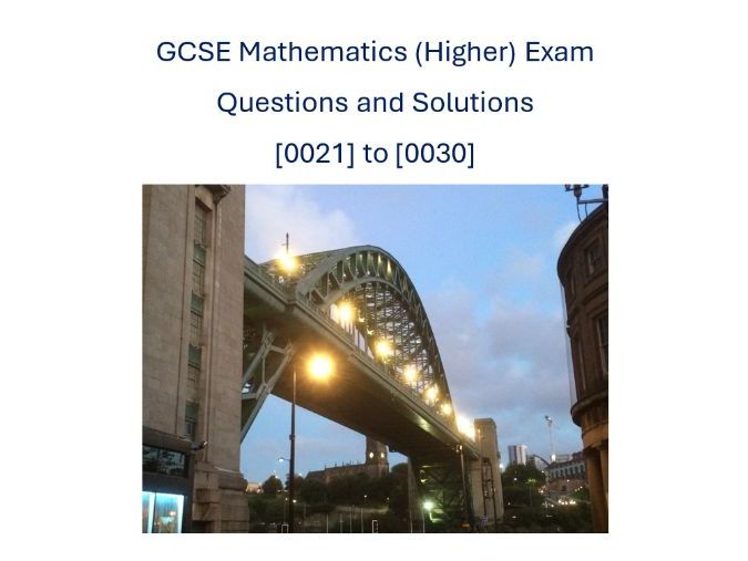 GCSE Maths (Higher) Exam Questions and Solutions [0021] to [0030]