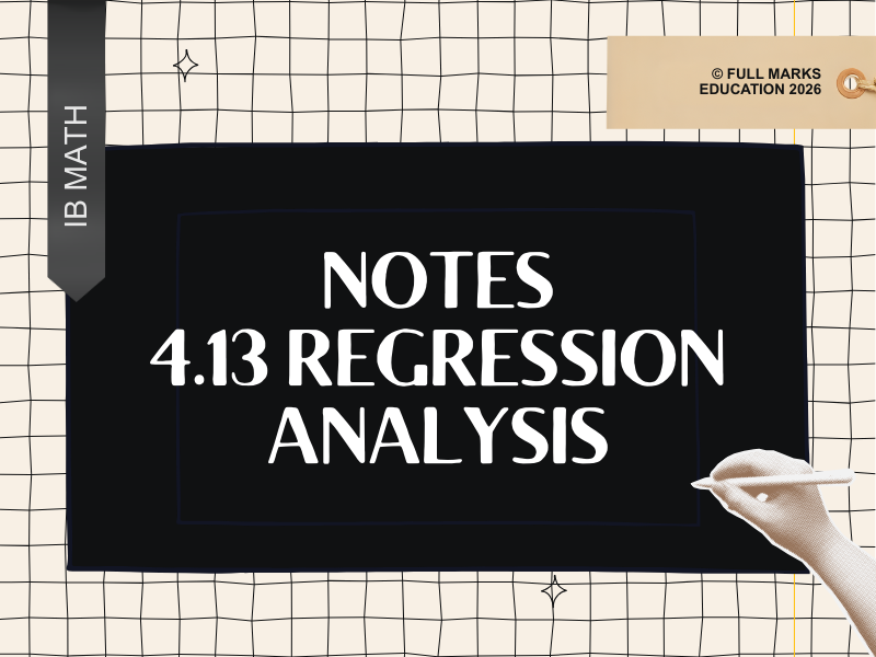 IB Maths AI HL 4.13 – Regression Analysis Notes