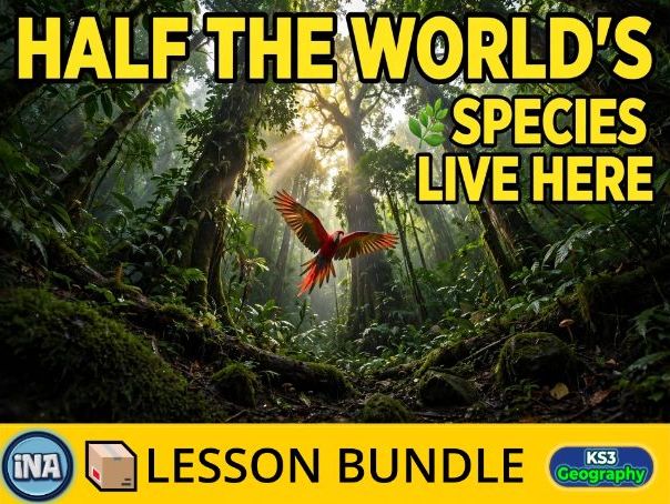 The Tropical Rainforest Biome - Complete KS3 Geography Lesson Pack