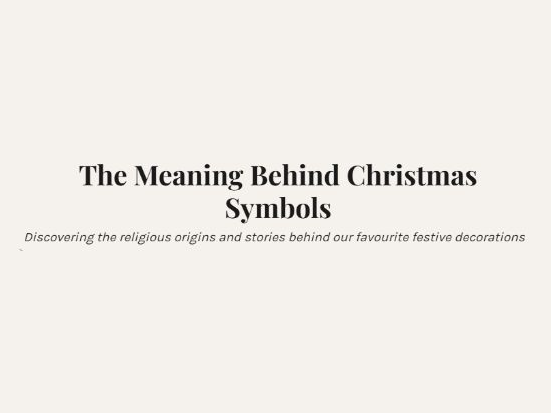 The Meaning Behind Christmas Symbols