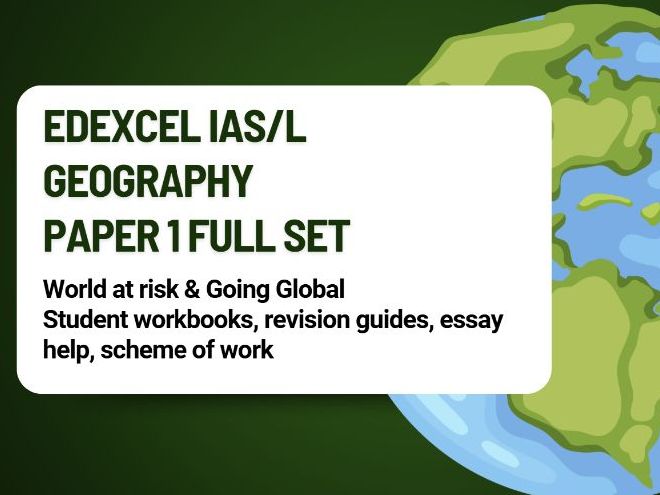 Edexcel iAS Geography - Full course of resources for Paper 1