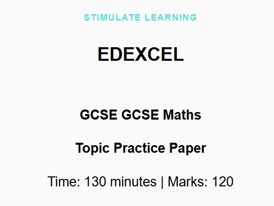 Edexcel GCSE Maths 120-mark Practice Paper