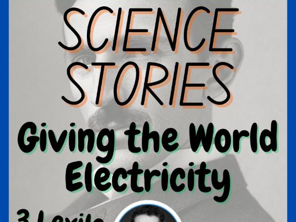 Giving the World Electricity | Science Story | Nikola Tesla 850L 1050L 1200L