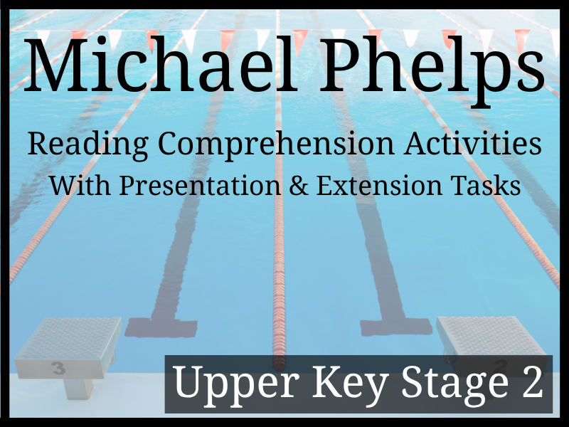 Michael Phelps Reading Comprehension Activities | Year 5 & Year 6 | UKS2