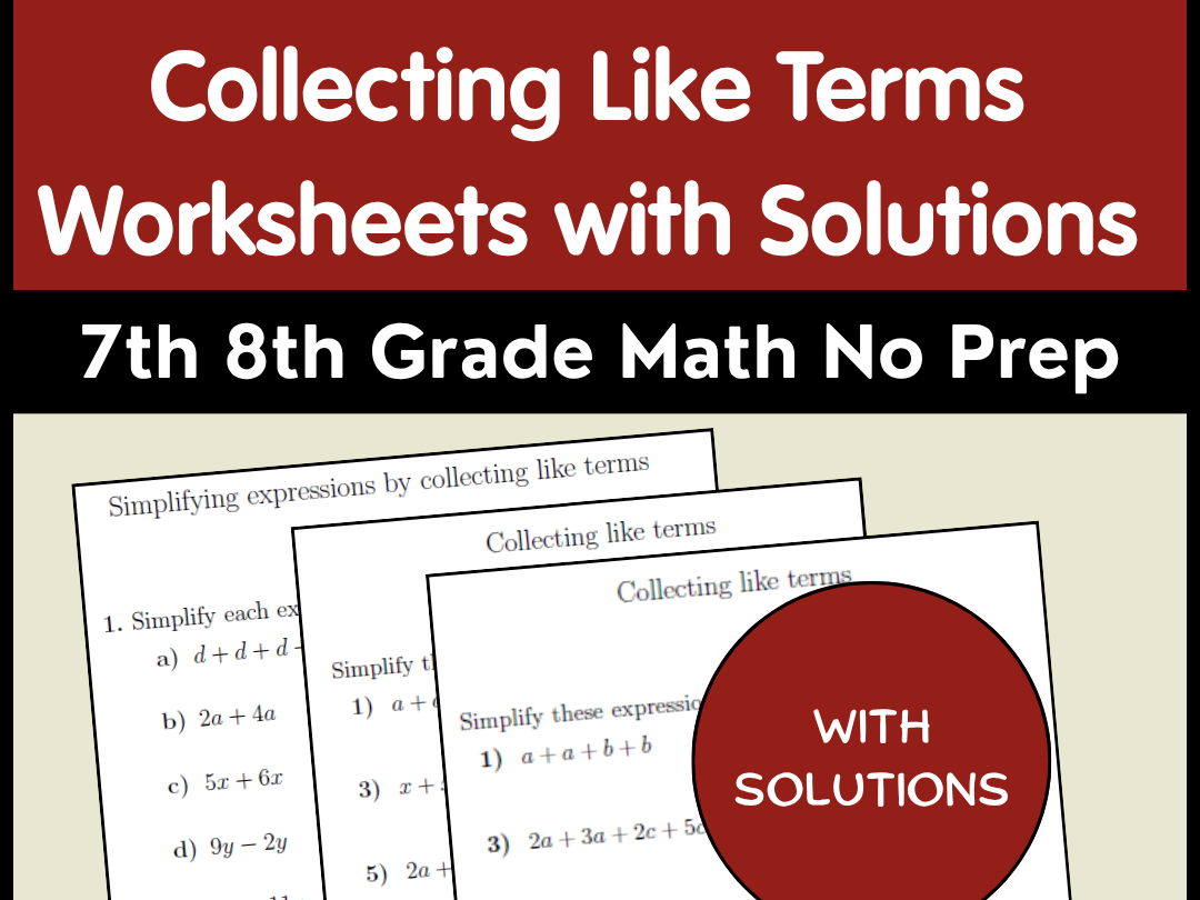 Collecting Like Terms Worksheets with Solutions | 7th 8th Grade Math No Prep
