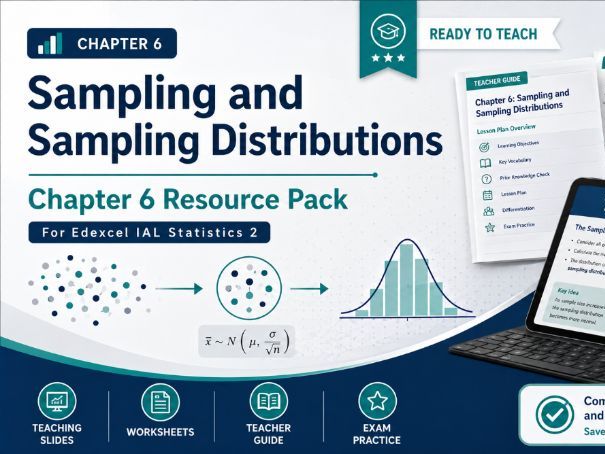 06 - Sampling and Sampling Distributions S2 Teacher Pack - Edexcel International A-Level Maths