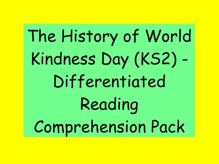The History of World Kindness Day – Differentiated Reading Comprehension Pack (KS2)