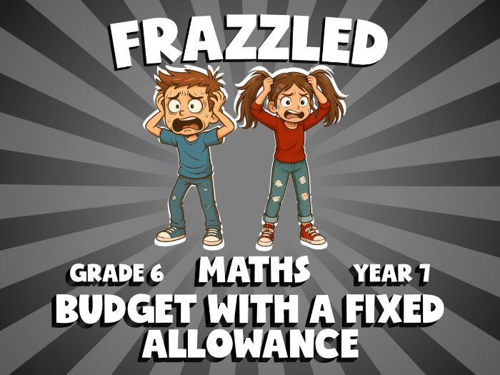 Budget with a Fixed Allowance FRAZZLED Maths Game | No-Prep Year 7 Review Activity
