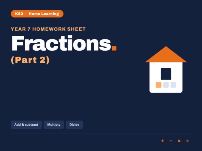 Year 7 Maths | Fractions 2 | Homework