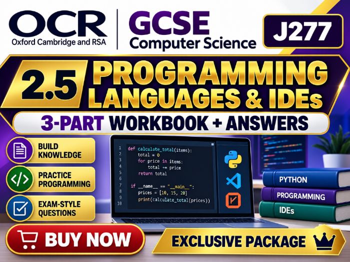 OCR GCSE Computer Science (J277) 2.5 Programming Languages & IDEs – 3-Part Workbook + Answers