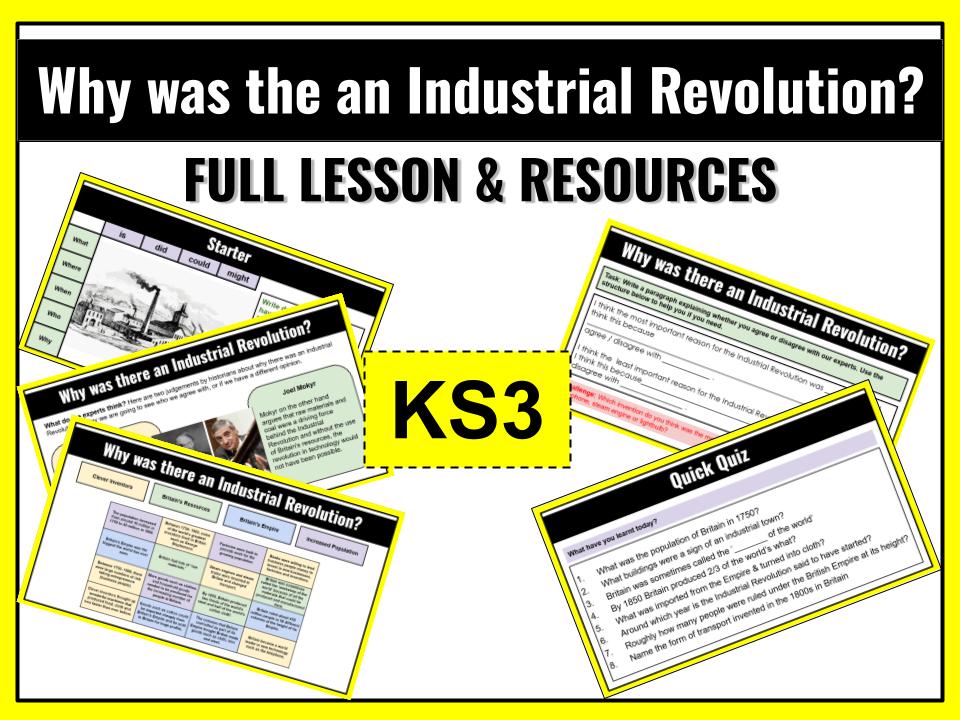 Why was there an Industrial Revolution?