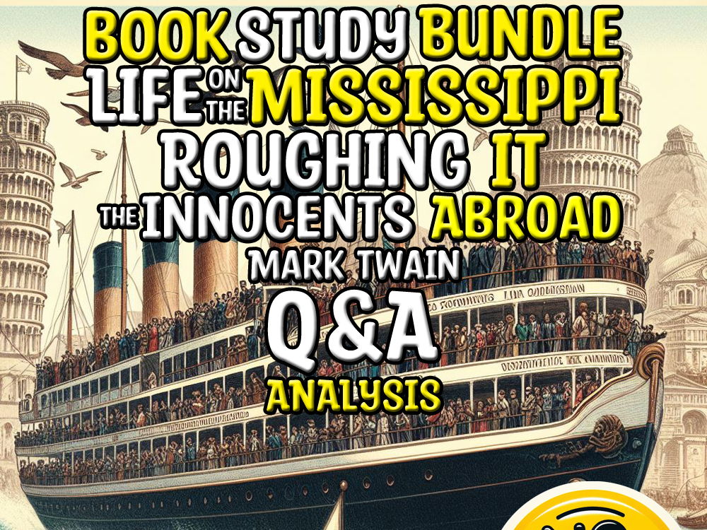 Life on the Mississippi & Roughing It & Innocents Abroad Q&A Analysis of Mark Twain