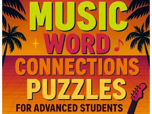 3 Advanced Music Word Connections Puzzles w/Answers