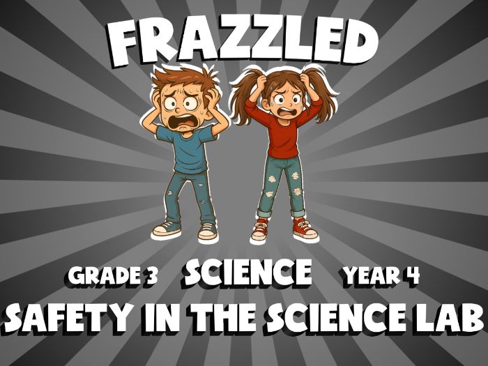 Safety in the Science Lab FRAZZLED Science Game | No-Prep Year 4 Review Activity