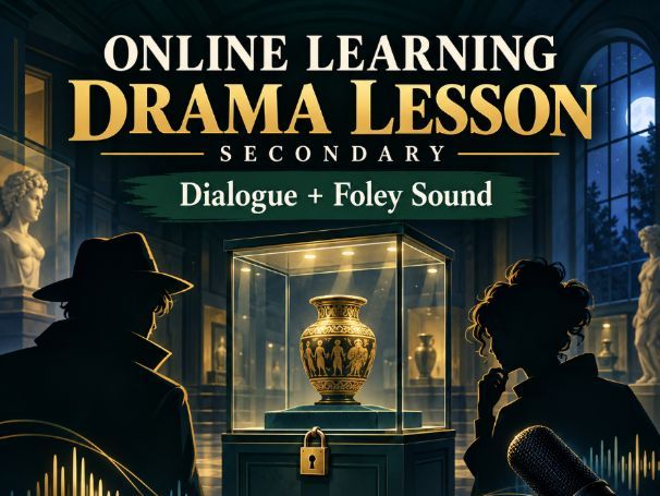 Online Learning Drama Lesson - Secondary