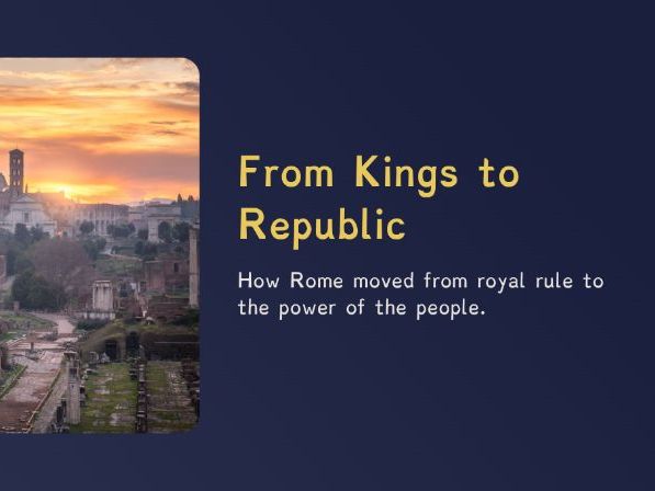 The Romans - How Rome Replaced Its Monarchs (PPT + Worksheet)