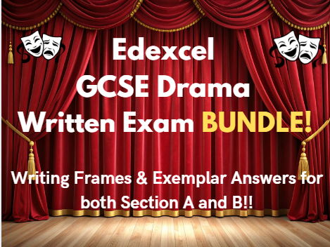 Edexcel GCSE Drama Exam Structures and Writing Frames BUNDLE! Save 25%!