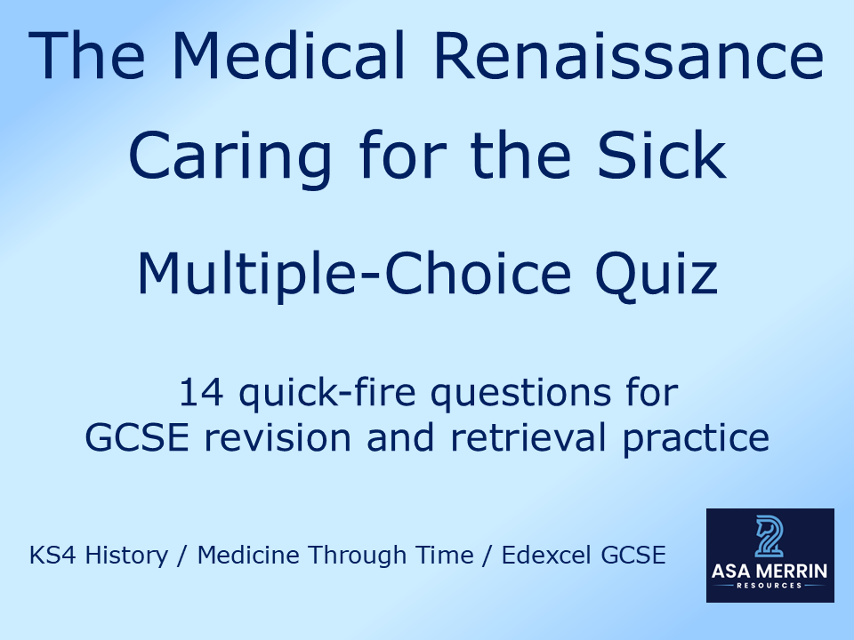 GCSE Medicine Through Time | Renaissance | Hospital Care Quiz | Retrieval Practice