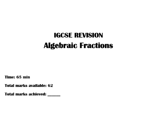 IGCSE Past Papers Questions - Algebraic Fractions (1-9) 4MA1/2 & MS - GRADE 7