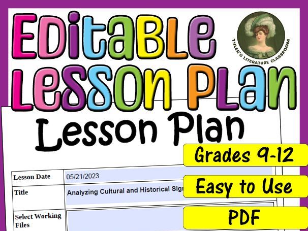 Cultural and Historical Significance : Editable Lesson Plan for High School